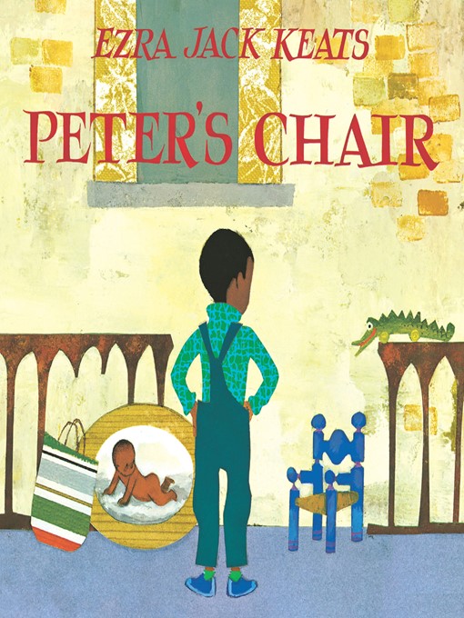 Title details for Peter's Chair by Ezra Jack Keats - Wait list